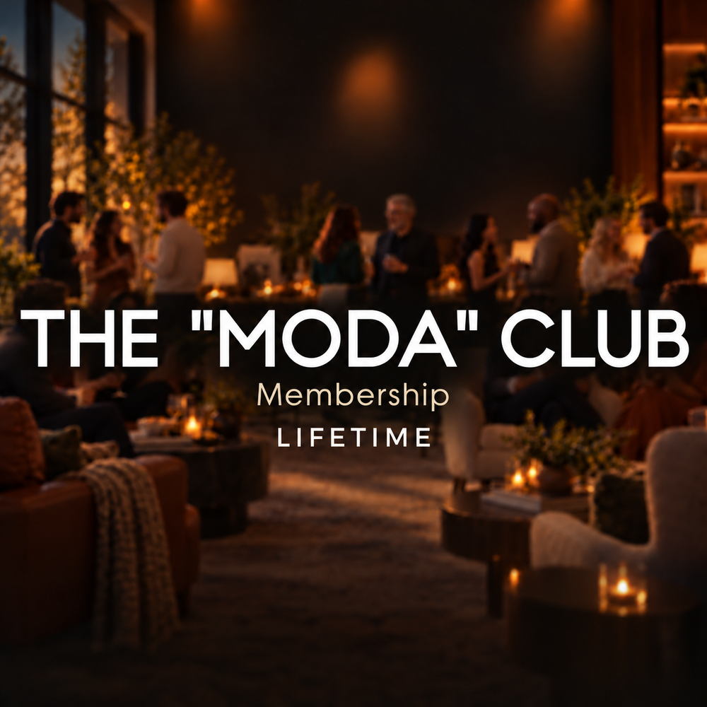 The Moda Club membership, lifetime