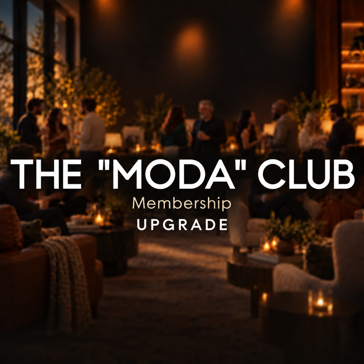 The Moda Club membership, upgrade